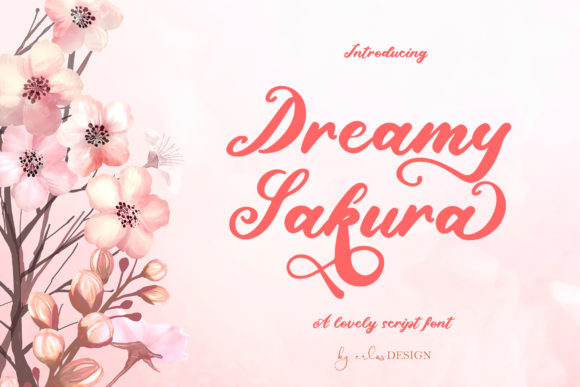 Dreamy Sakura Script Font for Crafters