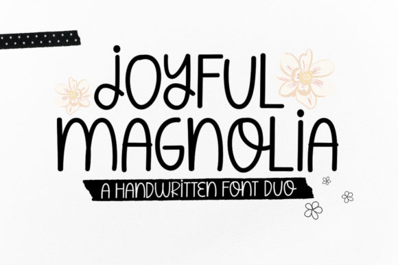 Joyful Magnolia Duo: A Designer’s Guide to Handwritten Fonts